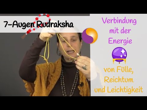 7-Augen Rudraksha (7 Mukhi) - Verbindung mit der Energie von Fülle, Reichtum und Leichtigkeit