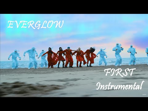 EVERGLOW - 'FIRST' | M/V Official Instrumental