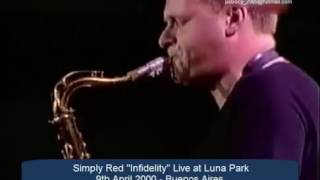 Simply Red   Infidelity   Live in Buenos Aires 9th April 2000