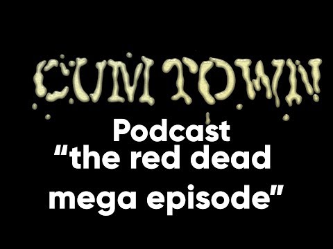the red dead mega episode ft. Anthony Devito (11-30-2018) - Cum Town Premium (EP 118)