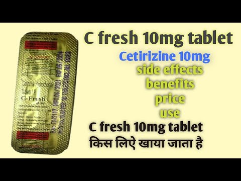 C fresh 10 mg tablets c fresh use in hindi cetirizine 10 mg uses c fresh 10 mg price c fresh 10 mg