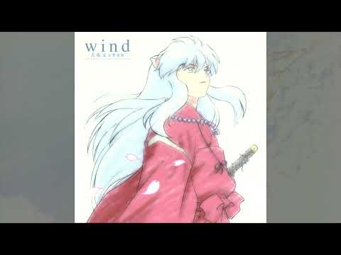 Inuyasha Wind Collection | Owarinai Yume (Unending Dream)