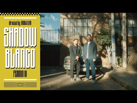 Fermin IV - Shadow Blanco (Video Oficial)