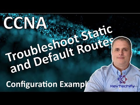 Troubleshoot Static and Default Routes Example - Lab 16.3.1 - CCNA - KevTechify | vid 61