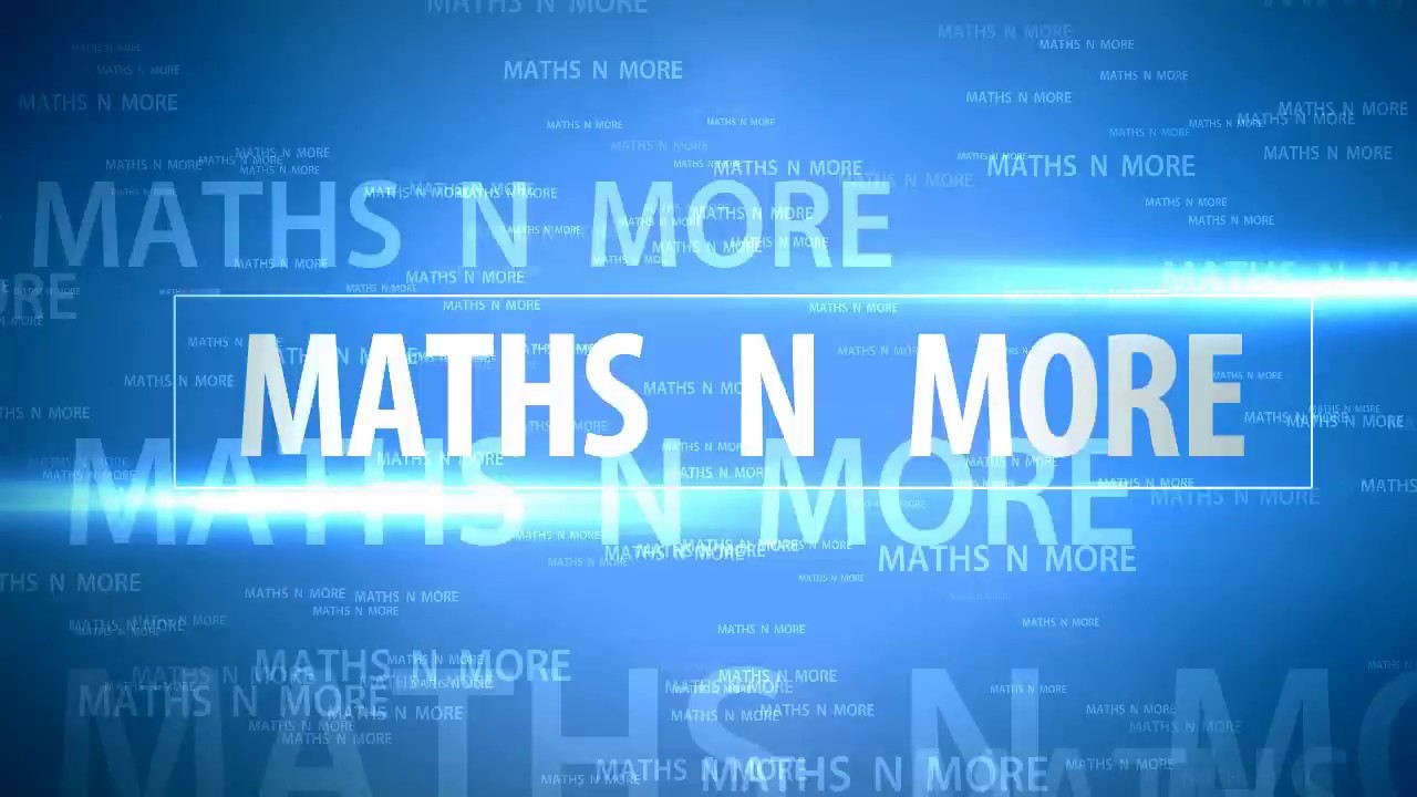 Welcome To Maths N More