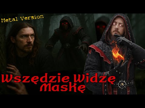 WSZĘDZIE WIDZĘ MASKĘ | GOTHIC - Metal Version 💀HIT