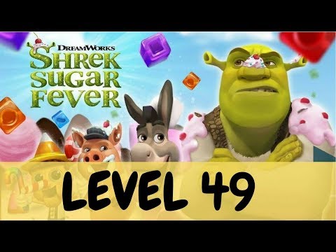 SHREK SUGAR FEVER LEVEL 49