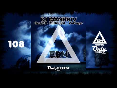 DJ MANDRIV - REVOLT / MIDNIGHT / VOLTAGE #108 EDM electronic dance music records 2014