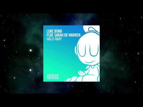 Luke Bond Feat. Sarah de Warren - Walk Away (Extended Mix) [ARMIND]