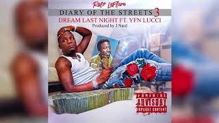 Ralo Ft. YFN Lucci Dream - Last Night
