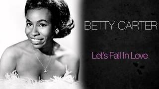Betty Carter - Let's Fall In Love