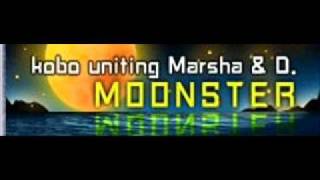 Moonster - kobo uniting Marsha & D.