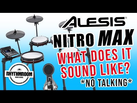 Alesis Nitro MAX, what does it sound like? Just Drums, No Talking!