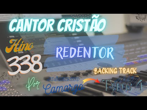 Redentor (338) Playback - Cantor Cristão - Por Joãozinho Camargo (Tyros 4) 4k