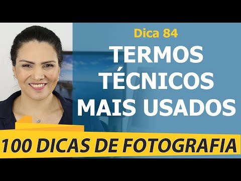 Termos Técnicos Mais usados na Fotografia