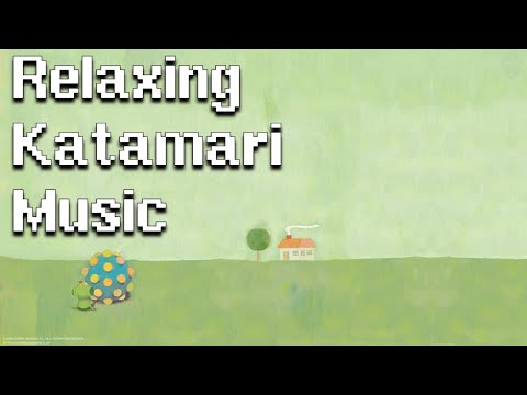 Relaxing Katamari Music