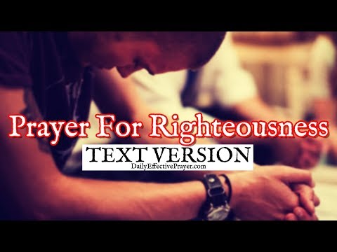Prayer For Righteousness (Text Version - No Sound) Video