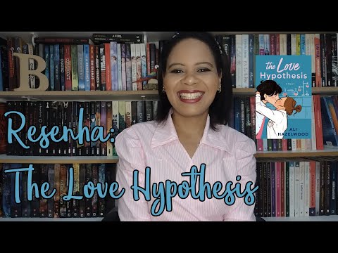 RESENHA: THE LOVE HYPOTHESIS