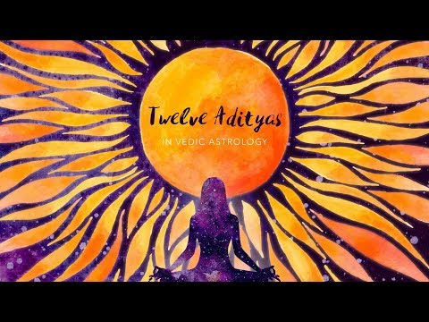 Dvadashadityas - 12 Suns in Vedic Astrology