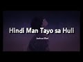 Hindi Man Tayo Sa Huli Joshua Mari Official Lyric Video