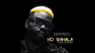 Demarco Ft Akon &amp; Runtown - No Wahala - August 2017