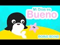 Mi DIOS Es Bueno Boing Boing Canción Infantil