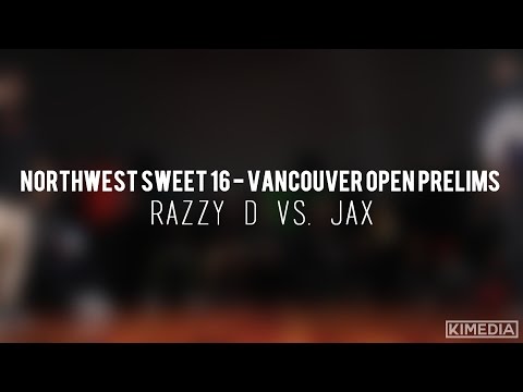 TOP 8 - Razzy D vs. Jax | Northwest Sweet 16 - Vancouver Open Prelims