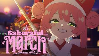 【Animation MV】Sakuraful March / さくらみこ (official)