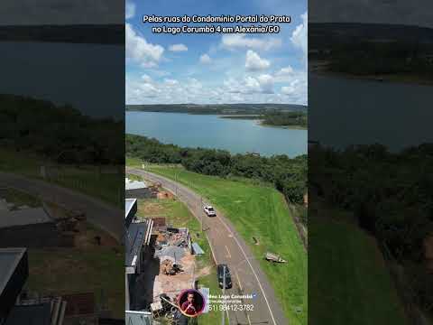 Pelas ruas do Condomínio Portal do Pratano Lago Corumbá 4 em Alexânia/GO