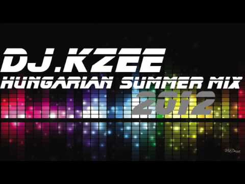 Dj KZee   Hungarian Summer mix 2012