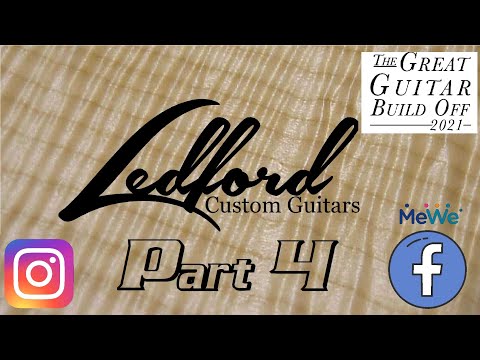 The Great Guitar Build Off 2021 Part 4