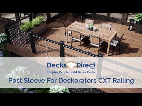 Post Sleeve For Deckorators Cxt Rail System