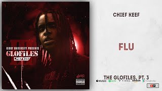 Chief Keef - Flu (The GloFiles 3)