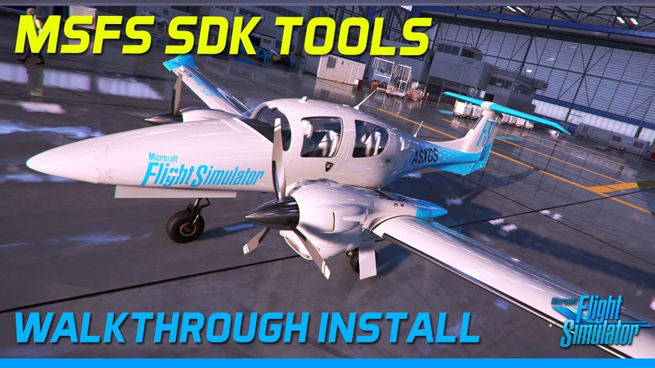Microsoft Flight Simulator Tools SDK Install walkthrough