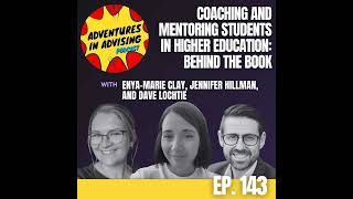 Coaching and Mentoring Students in Higher Education: Behind the Book - Adventures in Advising