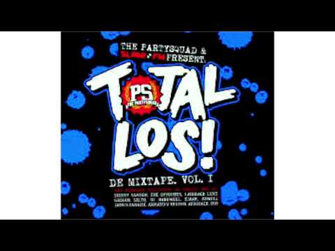 THE PARTY SQUAD & SLAM FM - TOTAL LOS! (De Mixtape.Vol.1)