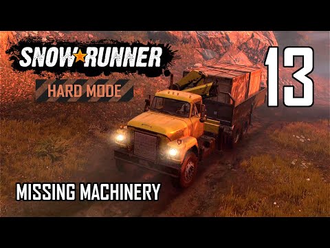 SnowRunner Hard Mode Strategic Walkthrough Ep 13 - Missing Machinery