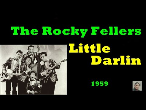 Little Darlin -- The Rocky Fellers