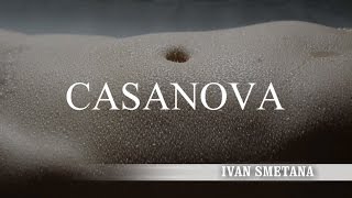 Video IVAN SMETANA -  Casanova (Teaser)