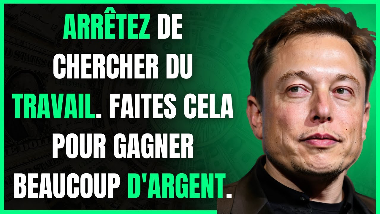 🚨 NE CHERCHEZ PAS D'EMPLOI: Quand un MILLIARDAIRE décide de vous apprendre COMMENT... Elon Musk