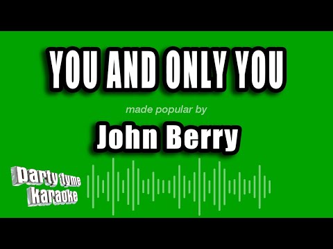 You And Only You (ver.2) - John Berry