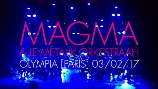 magma & le mëtalïk orkestraah (hhaï) + didier lockwood • olympia • 3 février 2017