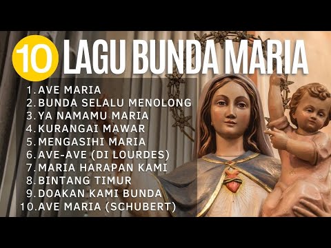 [Lagu Katolik] 10 Lagu Persembahan Bunda Maria (tanpa Lirik)