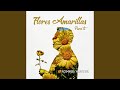 Flores Amarillas Para Ti (Versión Acústica)