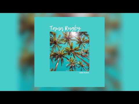 Tama Rugby (LNRS REMIX)