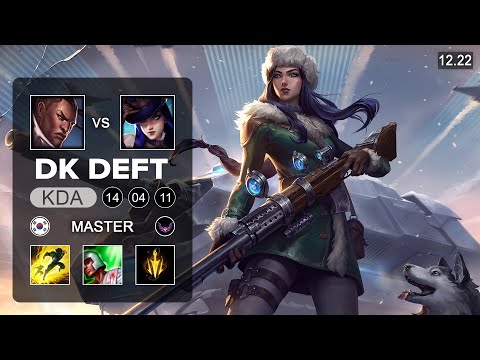 DK Deft Caitlyn vs Lucian ADC - KR Master - Patch 12.22 Season 12
