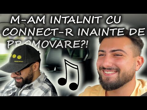 CU Connect-R IN MASINA | CE AM FACUT INAINTE DE PREMIERA MELODIEI EP 059