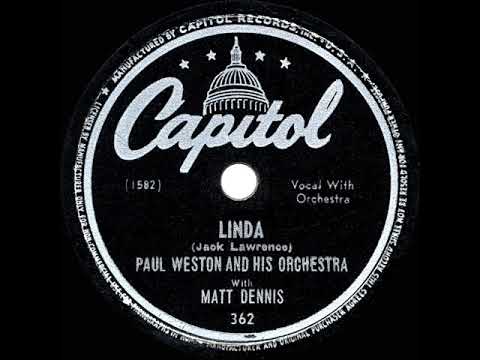 1947 HITS ARCHIVE: Linda - Paul Weston & Matt Dennis