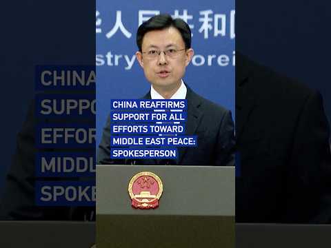 China reaffirms support for all efforts toward Middle East peace: Spokesperson