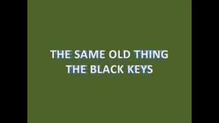 The Black Keys - Same Old Thing (Subtítulos Inglés - español)